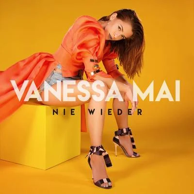 Vanessa MaiNie wieder (Franz Rapid Remix)