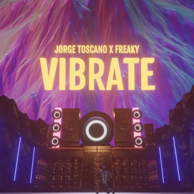 Jorge ToscanoRaddixVibrate