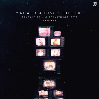 MahaloDLMTTongue Tied (Remixes)