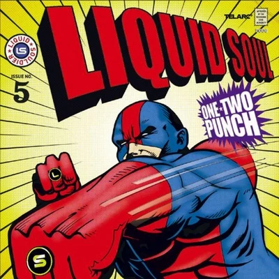 Liquid SoulOne-Two Punch