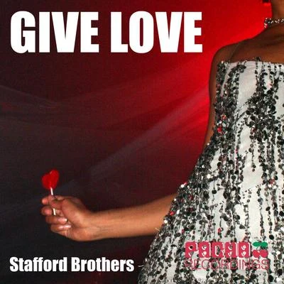 Stafford Brothers/DBNGive Love