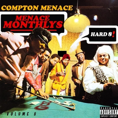 Compton MenaceMenace Monthlys, Vol. 8