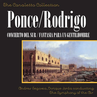 Enrique Jordá/Robert Haydon Clark/London Symphony Orchestra/Consort of London/Manuel Ponce/Ralph Vaughan Williams/Detroit Symphony Orchestra/Dmitri Shostakovich/NBC Symphony Orchestra/Martin JacobyManuel Ponce: Concierto Del SurJoaquín Rodrigo: Fantasia Para Un Gentilhombre