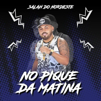 Gui da Tropa/Salah do Nordeste/Balaka da ZN/MC JessiNo Pique da Matina