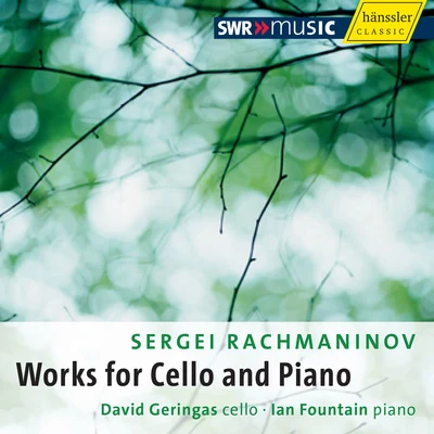 David GeringasRACHMANINOV, S.: Cello and Piano Music (Geringas, Fountain)