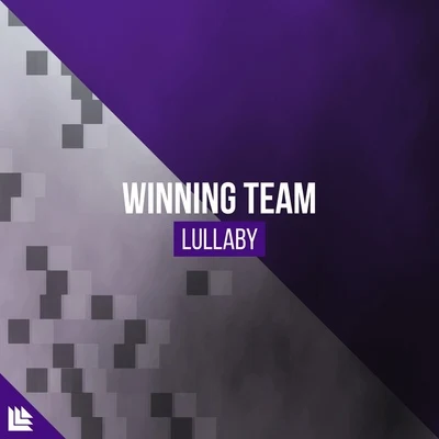 Winning TeamLullaby