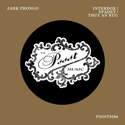 Jark ProngoInterdox, Spadet, Thuy An Ruu