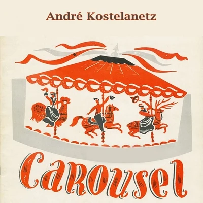 André Kostelanetz/Philadelphia Orchestra PopsCarousel