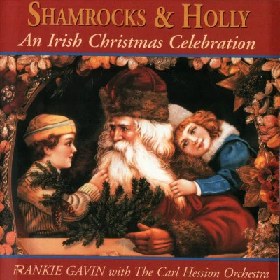 Arty McGlynn/Aidan Coffey/Frankie Gavinshamrocks Holly: an Irish Christmas celebration