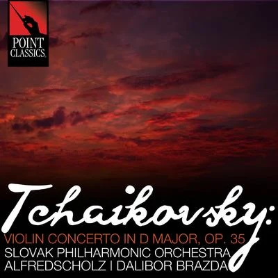 Slovak Philharmonic OrchestraTchaikovsky: Violin Concerto in D Major, Op. 35