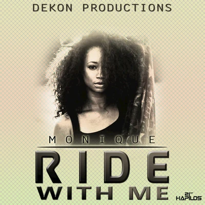 MoniqueMaks EfimovRide With Me - Single