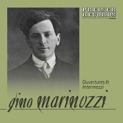 Gino MarinuzziOuvertures & Intermezzi