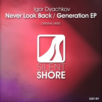 Igor Dyachkov/U-JeenNever Look BackGeneration EP