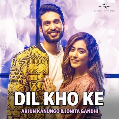 DJ YogiiArjun KanungoAbhay JodhpurkarPayal DevStebin BenDil Kho Ke