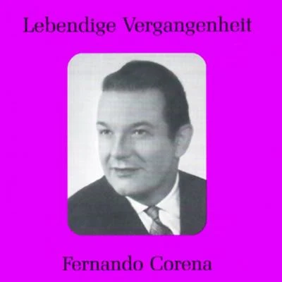 Fernando CorenaLebendige Vergangenheit - Fernando Corena