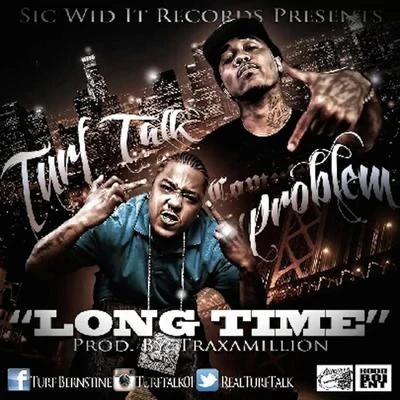 Turf TalkLong Time (feat. Problem) - Single