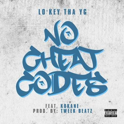 KokaneKuruptNo Cheat Codes (feat. Kokane)