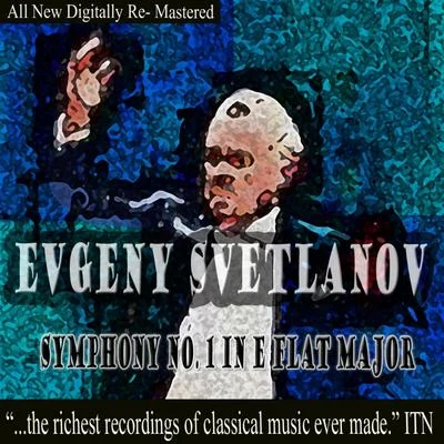 USSR State Symphony OrchestraEvgeny Svetlanov Symphony No. 1 in E-Flat Major