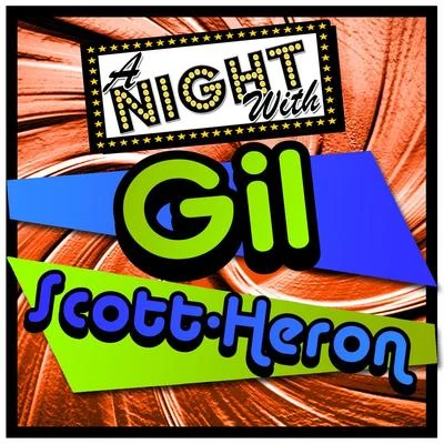 Makaya McCraven/Gil Scott-Heron & Makaya McCraven/Gil Scott-HeronA Night with Gil Scott-Heron (Live)