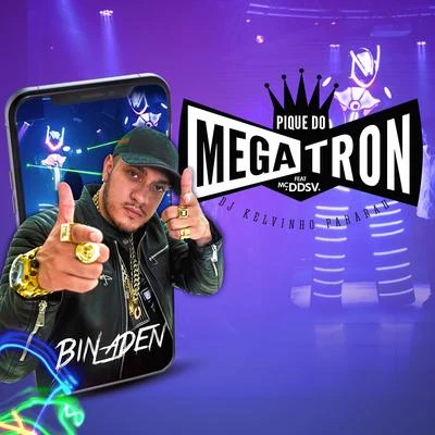 MC Bin LadenPique do Megatron