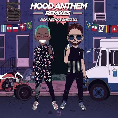 Bok Nero/Shiftee/xliiHood Anthem (Remixes)