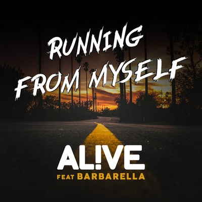 AliveRunning From Myself (feat. Barbarella)