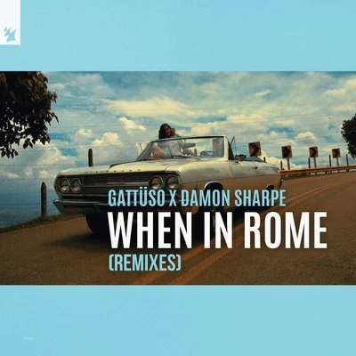 AntrexGATTÜSOLaidback LukeWhen In Rome (Remixes)