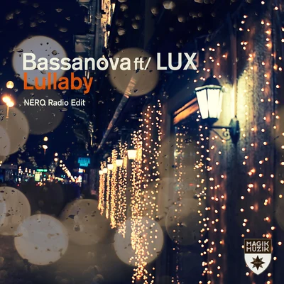 Moradzo/BassanovaLullaby (NERQ Radio Edit)