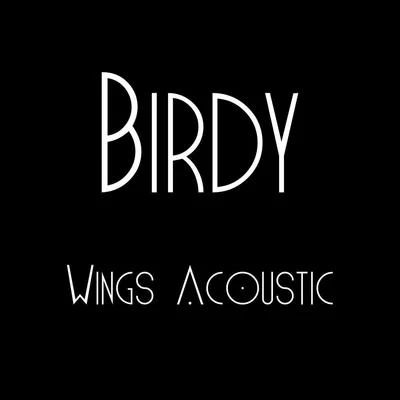 BIRDYWings (Acoustic)