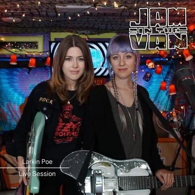 Larkin Poe/Jam in the VanJam in the Van - Larkin Poe (Live Session, Los Angeles, CA, 2017)