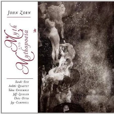 John Zorn/Tom Johnson/Steffen Schleiermacher/Sven Ake Johansson/Nicolaus Richter de VroeMyth And Mythopoeia