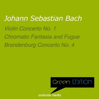 Musici di San Marco/Christiane Jaccottet/Alberto Tozzi/Francesco Macci/Tomaso VecciGreen Edition - Bach: Violin Concerto No. 1 & Brandenburg Concerto No. 4