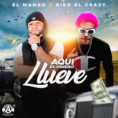 Kiko el Crazy/Quimico Ultra Mega/Tivi Gunz/Villanosam/Lito Kirino/Jamby el Favo/Nino FreestyleAqui El Dinero Llueve