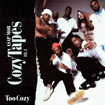 A$AP MobCozy Tapes Vol. 2: Too Cozy