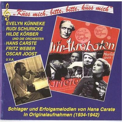 Anny Schlemm/Hans Carste/RIAS Unterhaltungsorchester/Peter AndersCARSTE, H.: Schlager und Erfolgsmelodien (1933-1942)