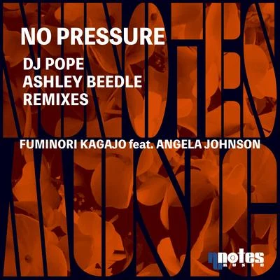 Fuminori Kagajo/Jaidene VedaNo Pressure (DjPope & Ashley Beedle Remixes)