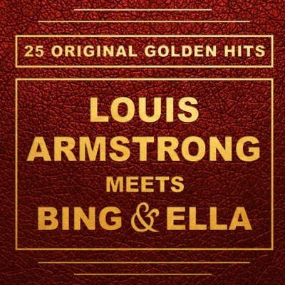 Ella FitzgeraldLouis Armstrong Meets Bing and Ella