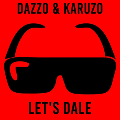 KaruzoDazzoLets Dale