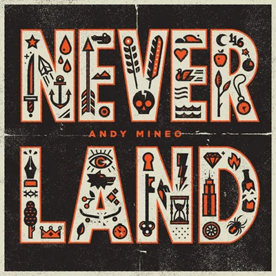 Andy MineoNever Land