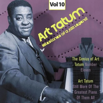 Art TatumMilestones of a Jazz Legend - Art Tatum, Vol. 10