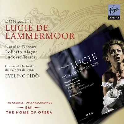 Natalie Dessay/Daniel Zalay/Evelino Pidò/Paul Gay/Carlo Colombara/Felice Romani/Gordon Gietz/Sara Mingardo/Orchestre de lOpéra National de Lyon/Francesco MeliDonizetti: Lucie di Lammermoor