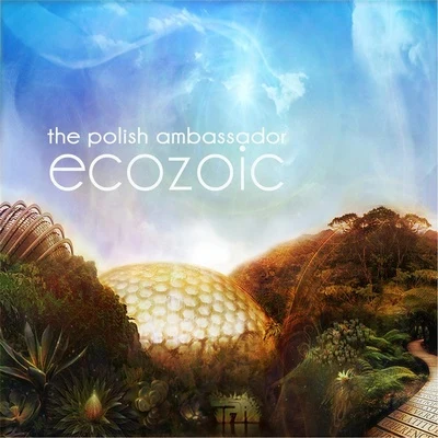 Pharroh/The Polish AmbassadorEcozoic