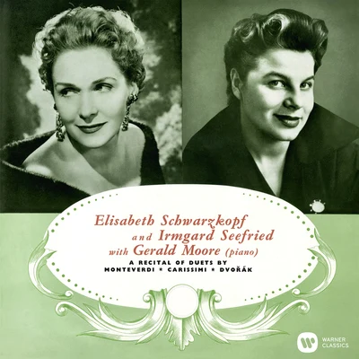 the Wiener Philharmoniker/Irmgard Seefried/Erich Kunze/Karl BohmA Recital of Duets by Monteverdi, Carissimi & Dvořák