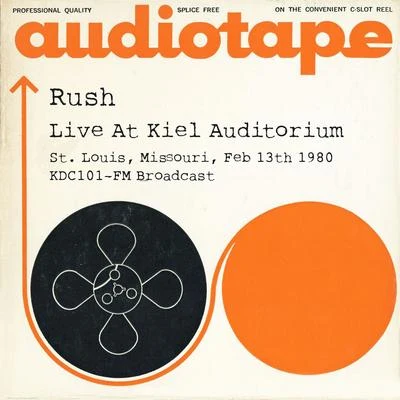 RushLive At Kiel Auditorium, St. Louis, Missouri, Feb 13th 1980, KDC101-FM Broadcast (Remastered)