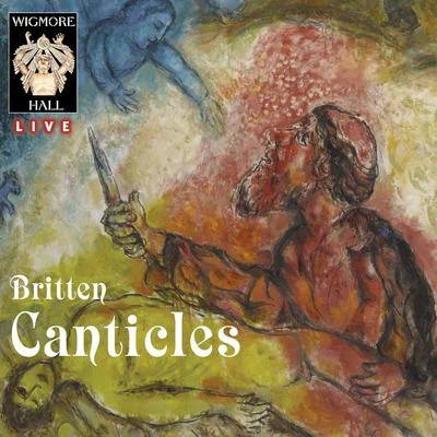 Chamber Choir HymniaFlemming WindekildeBenjamin BrittenBritten: The Five Canticles - Wigmore Hall Live