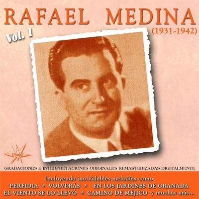 Rafael Medina/Rafael de ManuelaRafael Medina, Vol. 1 (1931 - 1942 Remastered)