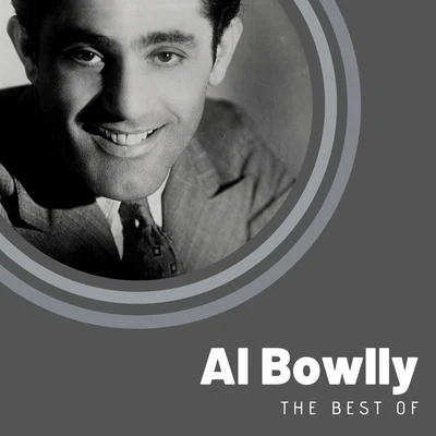 Harry BerlyAl BowllyTiny WintersBill HartyMonia LiterStanley BlackMonseigneur BandLew StoneLew DavisAlf NoakesThe Best of Al Bowlly