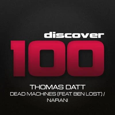 Jamie Drummond/Thomas Datt/Matthew Dunne/Oberon/Matt Holliday/Astuni/John AskewDISCOVER100 Thomas Datt - Dead MachinesNarani