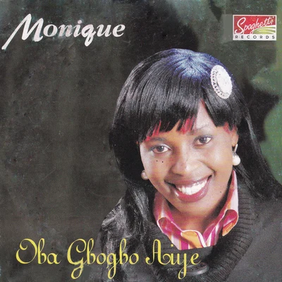 Monique/2GOba Gbogbo Aiye