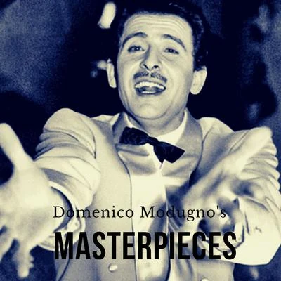 Domenico Modugno/Rita Pavone/Peppino Di CapriDomenico Modugnos Masterpieces